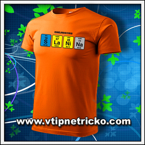 Žartovné tričko s potlačou Slanina vhodné ako narodeninové tričká chémia